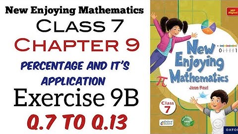 Exercise 9B Q.7 to Q.13 Class 7 New Enjoying Mathematics