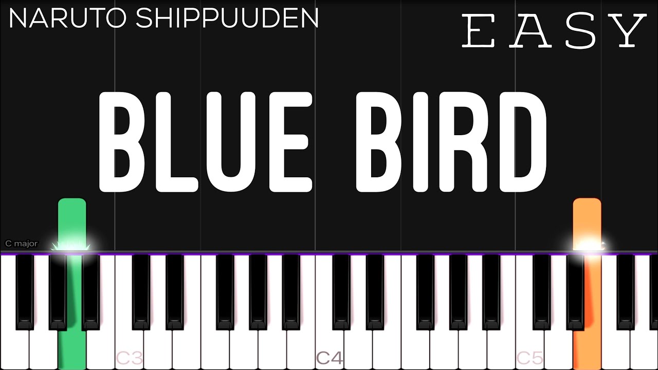 Blue Bird   Naruto Shippuden Opening 3  EASY Piano Tutorial