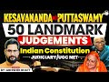 Kesavananda ➡ Puttaswamy | 50 Landmark Judgements | Constitution | Abhishek Bhatt
