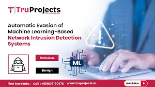 Automatic Evasion of Machine Learning Based Network Intrusion Detection Systems