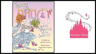 Fancy Nancy and the Wedding of the Century | Kids Books Read Aloud