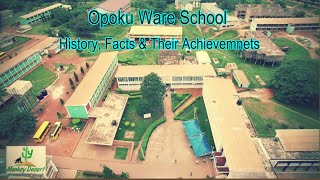 History, Fact and Achievement of Opoku ware School - YouTube