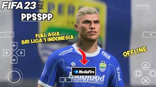 FIFA 23 PPSSPP Full Asia BRI LIGA 1 INDONESIA New Update Transfer & Kit Best Camera PS5 Di Android