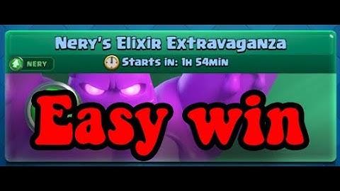 nerys elixir extravaganza clash royale -  Best deck nerys elixir extravaganza clash royale