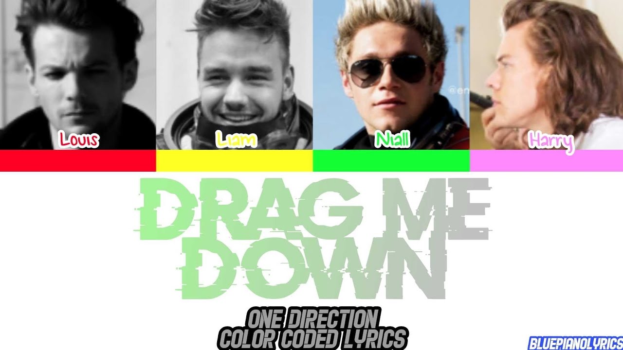 One Direction Drag Me Down Tekst One Direction 'Drag Me Down' Lyrics (Color Coded Lyrics) - YouTube