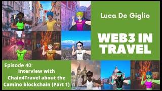 Web3 in Travel #40- Interview with Chain4Travel about the Camino blockchain (Part 1)