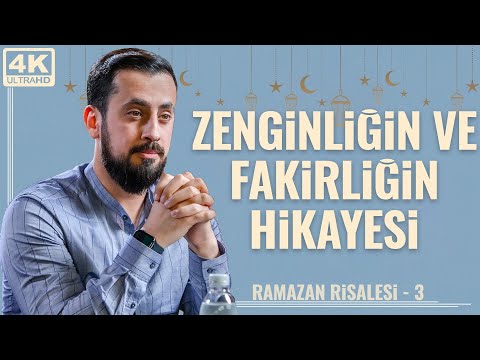 Zenginliğin Ve Fakirliğin Hikayesi - [Ramazan Risalesi 3 - Maişet Farklılığı] | Mehmet Yıldız