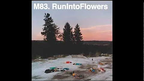 M83 - Run Into Flowers (Jackson Remix)