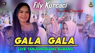 Download Lagu GALA GALA. FILY DWARF TANJUNGSIANG. SUBANG. MP3
