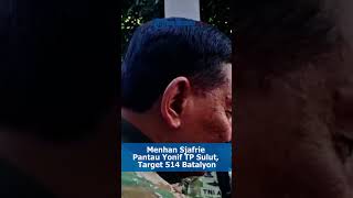 Menhan Sjafrie Sjamsoeddin Pantau Pembangunan Batalyon Teritorial di Sulut: Target 514 se-Indonesia