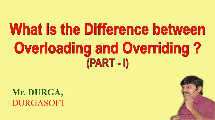 Difference between Overloading and Overriding (part-I)