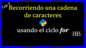 3.1.1 Como usar el cliclo FOR para recorrer una cadena de caracteres en PYTHON - BLACKBOARD