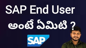 SAP End user job responsibilities telugu | SAP RTR & SAP P2P & SAP O2C Telugu