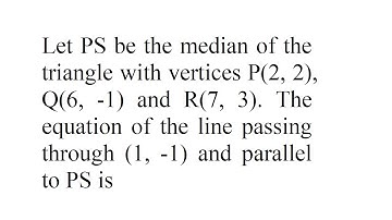 Let PS be the median of the triangle with vertices  | IIT JEE Mains-2014 | Mathematics