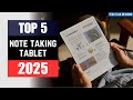 Top 5 Best Tablets for Note‑Taking 2025 | Smart, Precise & Productivity-Ready