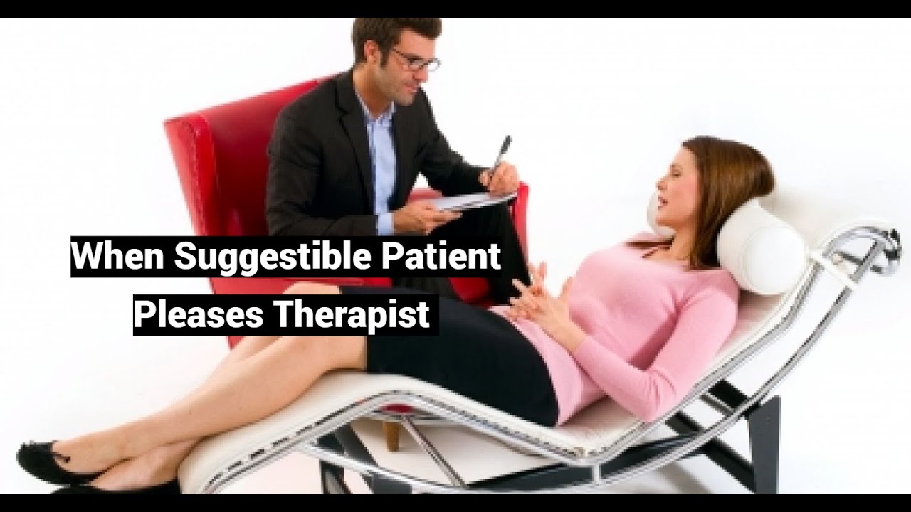 Video thumbnail — When Suggestible Patient Pleases Therapist (Conference Presentation)