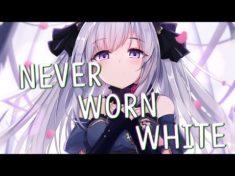 Nightcore - Never Worn White - Katy Perry (Lyrics)