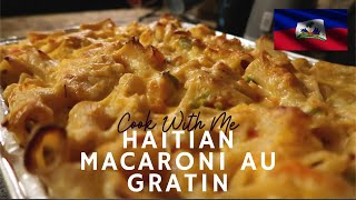 Cook with Me: Haitian Macaroni Au Gratin