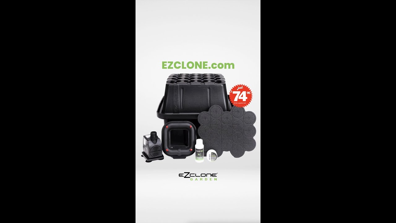 EZ-CLONE for Gardeners and Hobbyist Growers (YT Mobile)