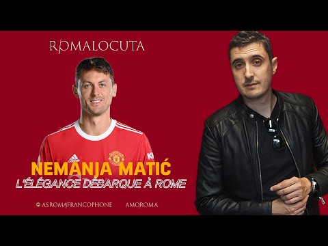 #24. NEMANJA MATIĆ, L’ÉLÉGANCE DEBARQUE À ROME