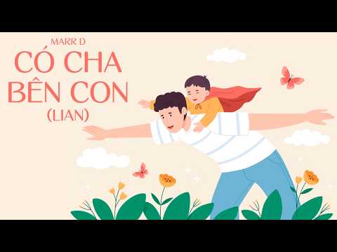 Marr D - Có Cha Bên Con(Lian)(Beat có bè)