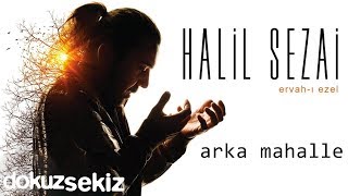 Halil Sezai - Arka Mahalle (Official Audio) chords