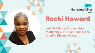 How Marketing & HR Can Team Up to Amplify Diverse Voices with Rocki Howard | #MELive2021
