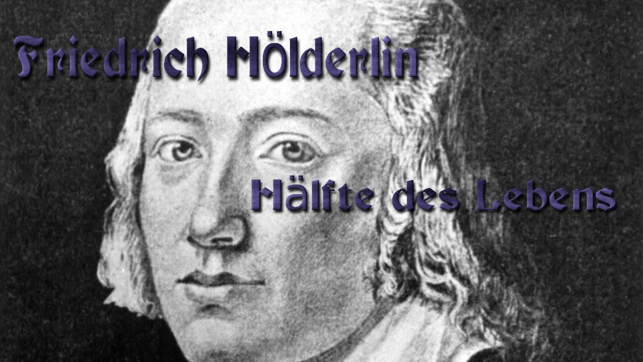 Hölderlin Hälfte Des Lebens