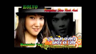 musnadar feat nora - lon ingat sedeh gaseh ka cupa