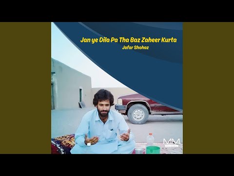 Jan Ye Dila Pa Tha Baz Zaheer Kurta
