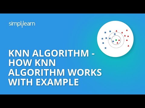 KNN Algorithm In Machine Learning | KNN Algorithm Using Python | K Nearest Neighbor | Simplilearn