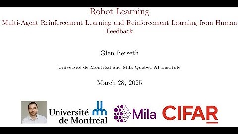 Robot Learning: Multi-Agent Reinforcement Learning and RLHF