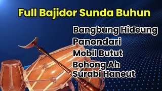 Bajidoran Full Album Bajidor sunda Buhun genaheun pisan