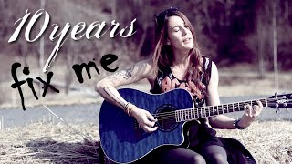 10 Years - Fix Me (cover by Sandra Szabo) chords