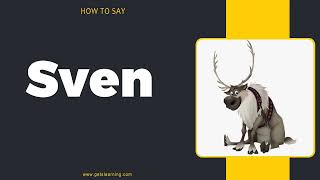 How to Say Sven in English
