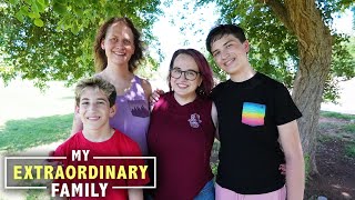 I'm A Trans Woman, My Wife's A Lesbian and Our Son Is Gay | MY EXTRAORDINARY FAMILY