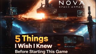 Things I Wish I Knew Before Playing Nova: Space Armada