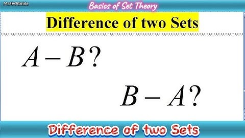 How to find difference of Two Sets | A - B and B - A | MathOGuide