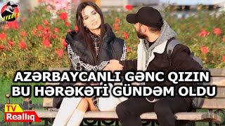 Türkiyədə azərbaycanlı gənc qızın yardım etməsi sosial mediada gündəm olub @Aykutx