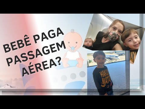 BEBÊ PAGA PASSAGEM AÉREA? VÍDEO ATUALIZADO !!! - YouTube