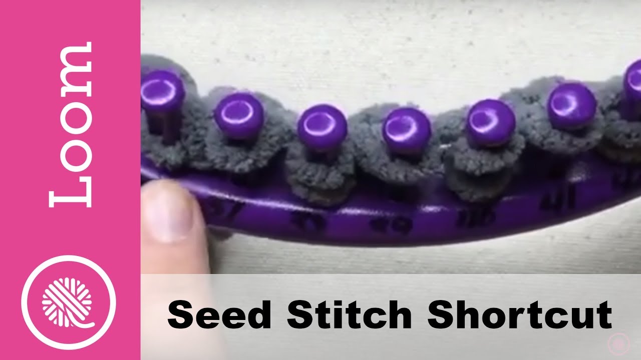Loom Knit: Seed Stitch with shortcut