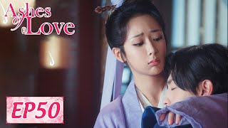 ENG SUB【Ashes of Love】EP50 | Starring: Yang Zi, Deng Lun, Chen Yuqi, Luo Yunxi