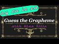 Guess the Grapheme Quiz