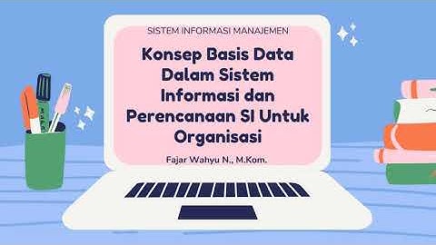 Pertemuan 10 - Konsep Basis Data dalam Sistem Informasi Manajemen