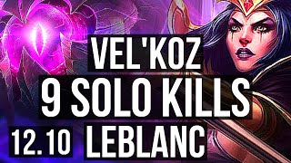 VEL'KOZ vs LEBLANC (MID) | 12/0/3, Rank 4 Vel'Koz, 9 solo kills, Legendary | EUW Challenger | 12.10