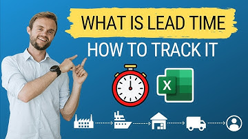 Supply Chain Lead Time: How to Track & Optimize (calculation & example in Excel)
