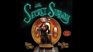 The Secret Subway read-aloud