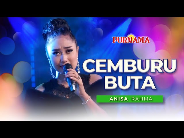 Cemburu Buta – Anisa Rahma Feat Purnama Music class=