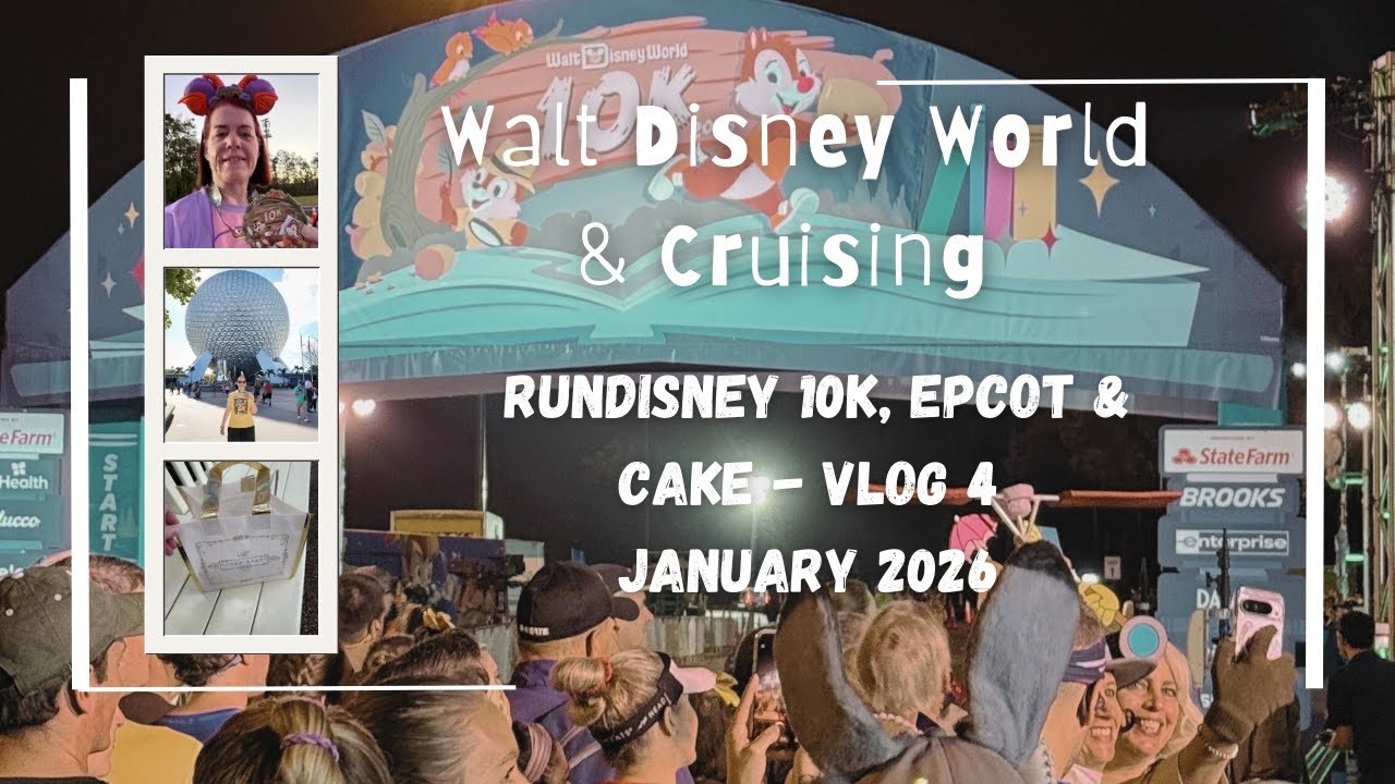 Walt Disney World & Cruising - RunDisney 10K, Epcot & Cake - Vlog 4 - January 2026