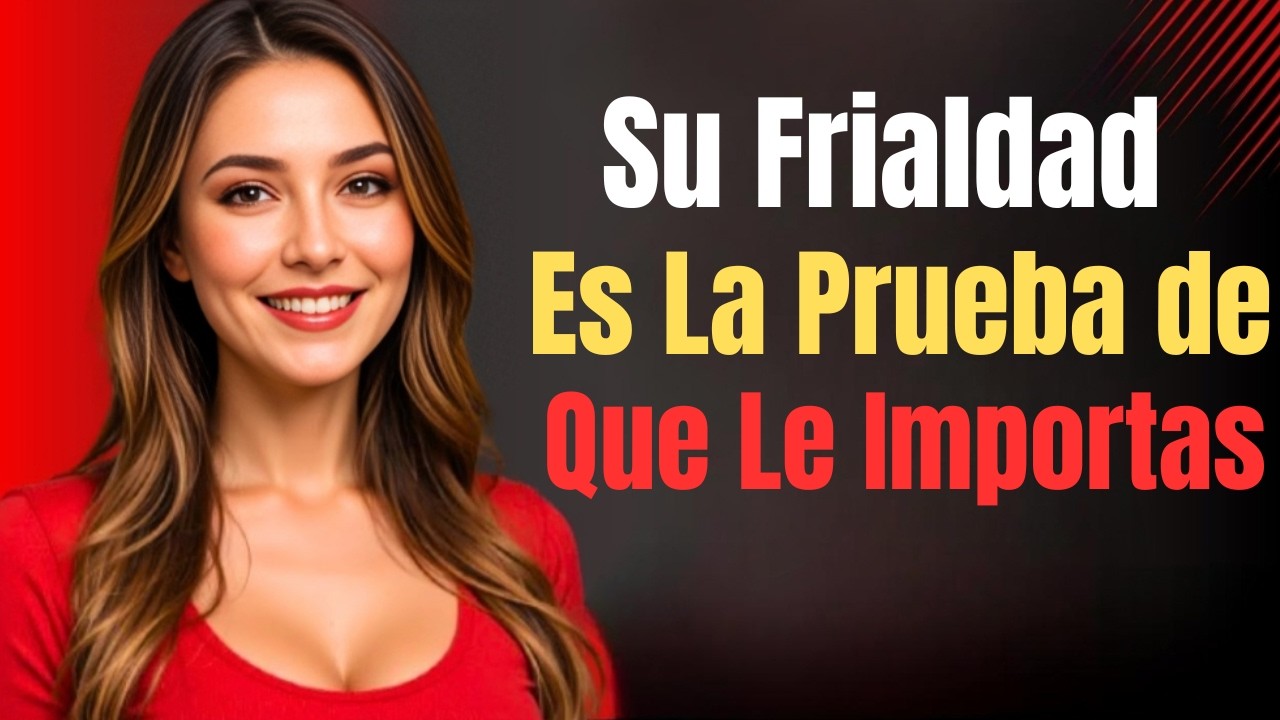 Cuando ella se muestra distante y fría... Aquí tienes la PRUEBA de que no deja de pensar en ti